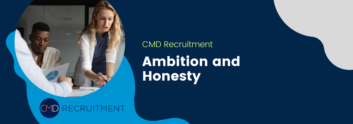 Ambition and Honesty
