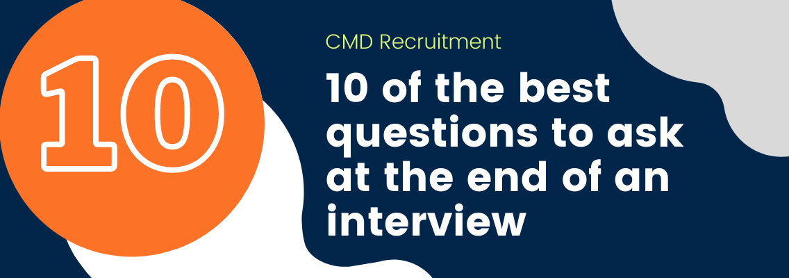 10 of the best questions to ask at the end of an interview