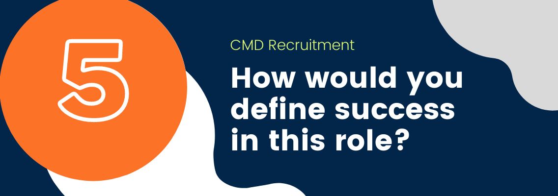 How would you define success in this role