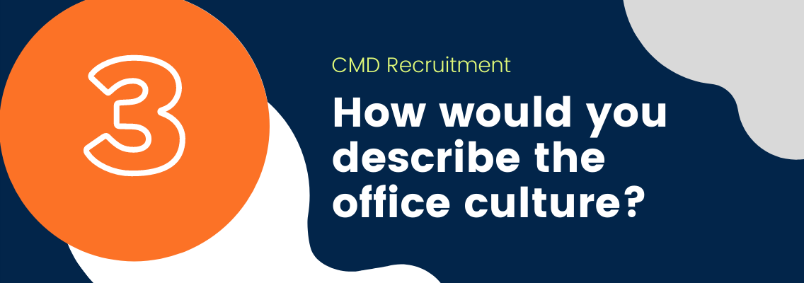 How would you describe the office culture