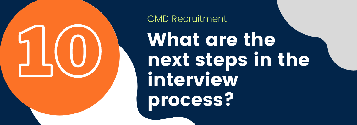 What are the next steps in the interview process