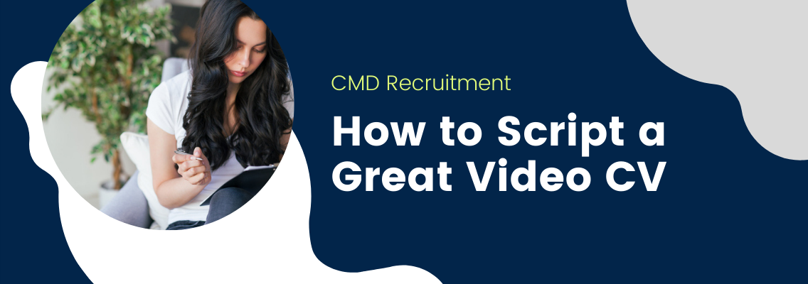 How to Script a Great Video CV