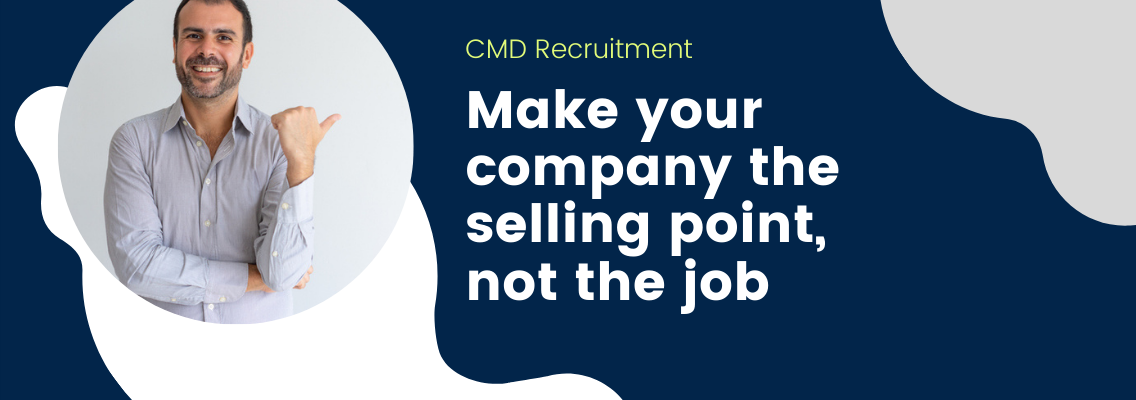 Make your company the selling point, not the job