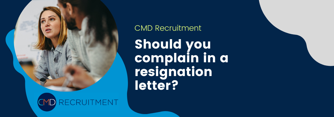 Should you complain in a resignation letter?