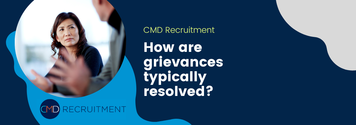 How are grievances typically resolved? 