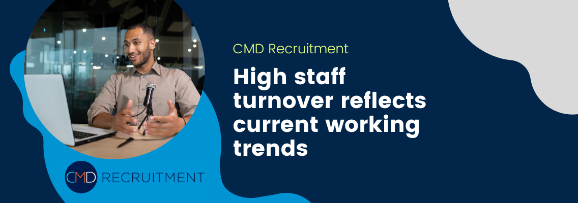 High staff turnover reflects current working trends
