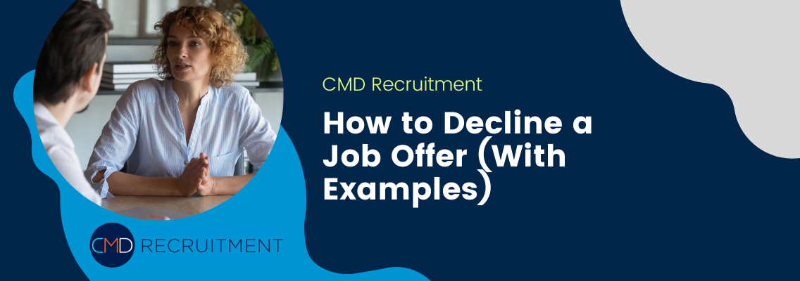 How to Decline a Job Offer (With Examples)