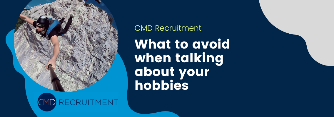 What to avoid when talking about your hobbies
