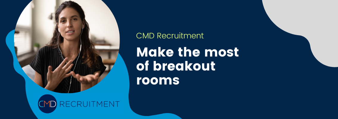 Make the most of breakout rooms