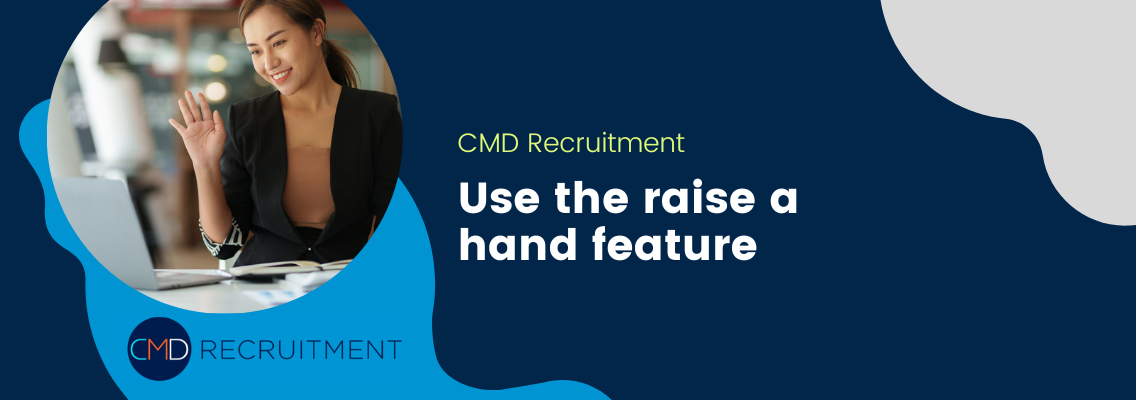 Use the raise a hand feature