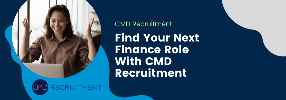 Find Your Next Finance Role With CMD Recruitment