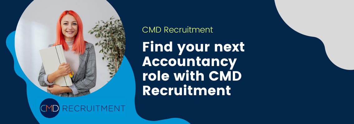 Find your next Accountancy role with CMD Recruitment