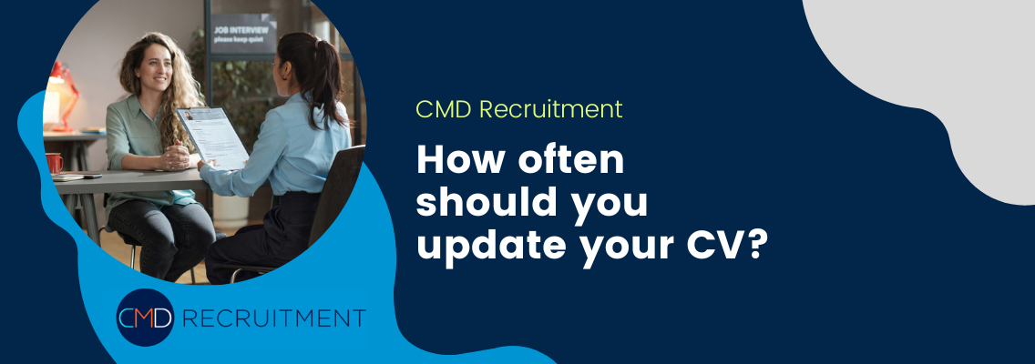 How often should you update your CV?