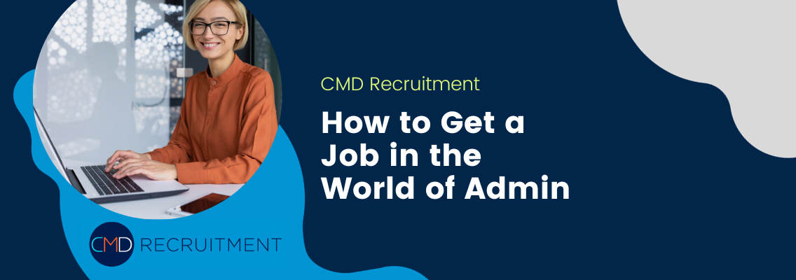 How to Get a Job in the World of Admin