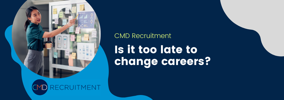 Is it too late to change careers?