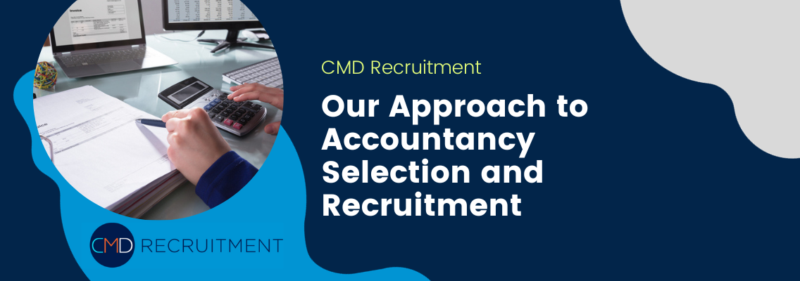 Our Approach to Accountancy Selection and Recruitment