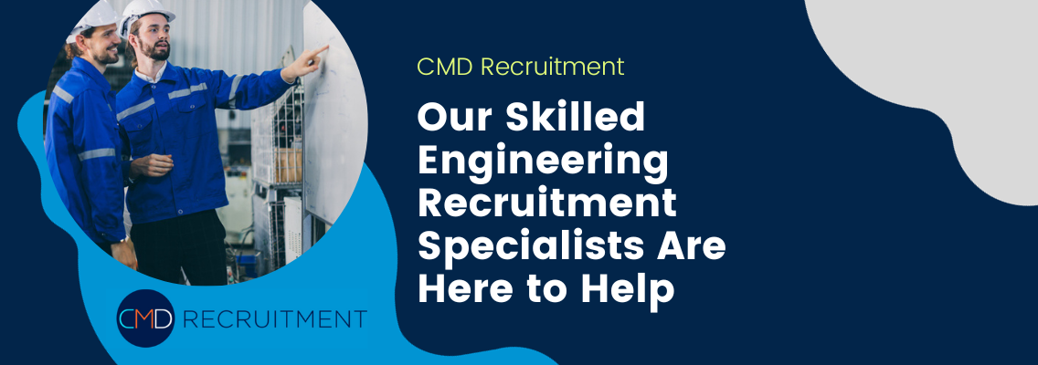 Our Skilled Engineering Recruitment Specialists Are Here to Help