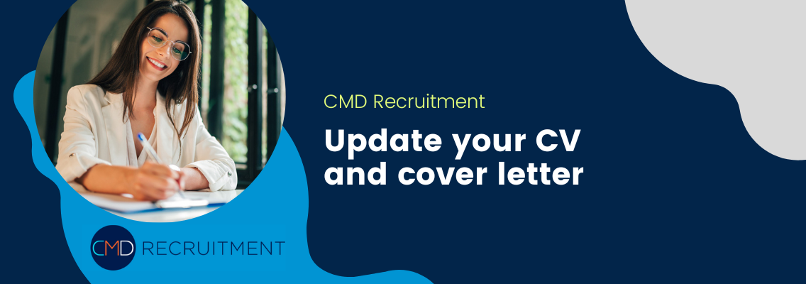 Update your CV and cover letter