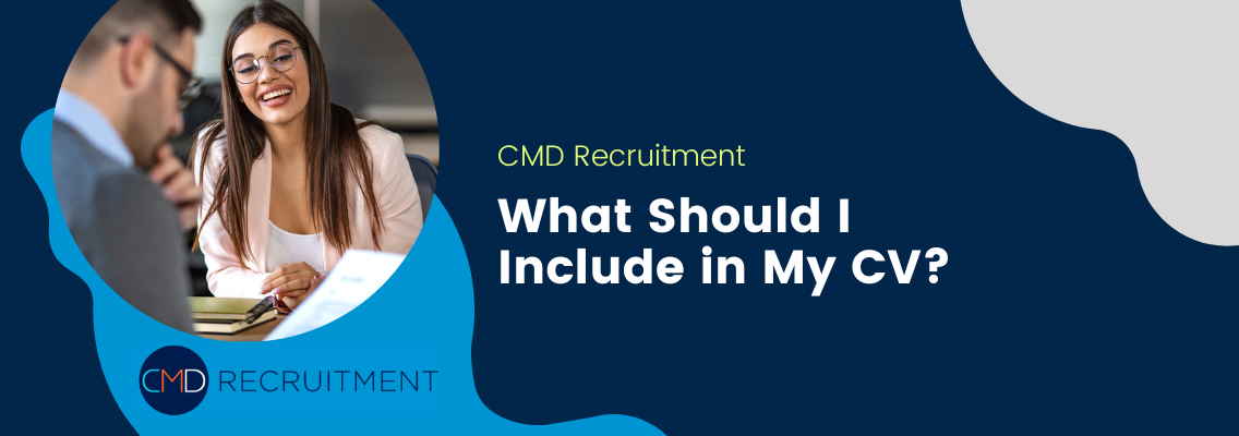 What Should I Include in My CV?