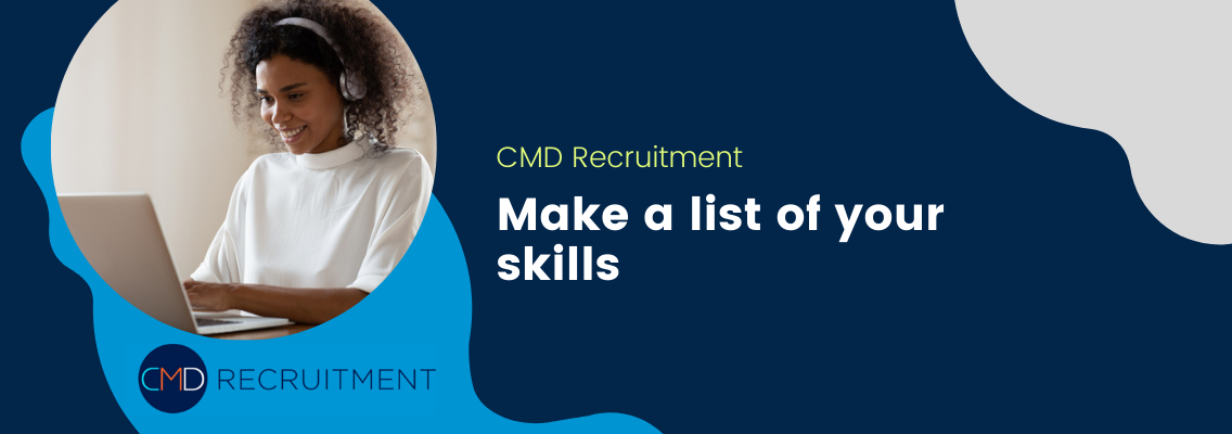 Make a list of your skills