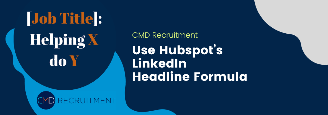 Use Hubspot’s LinkedIn Headline Formula