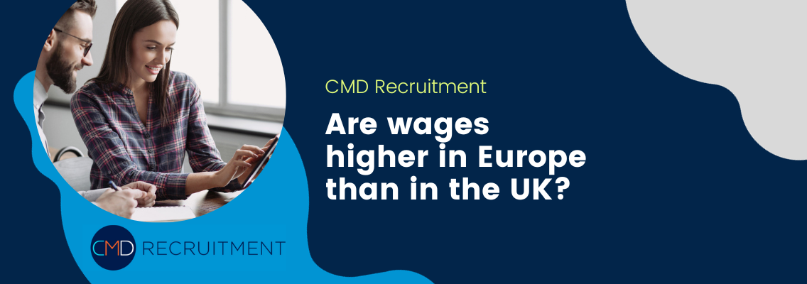 Are wages higher in Europe than in the UK?