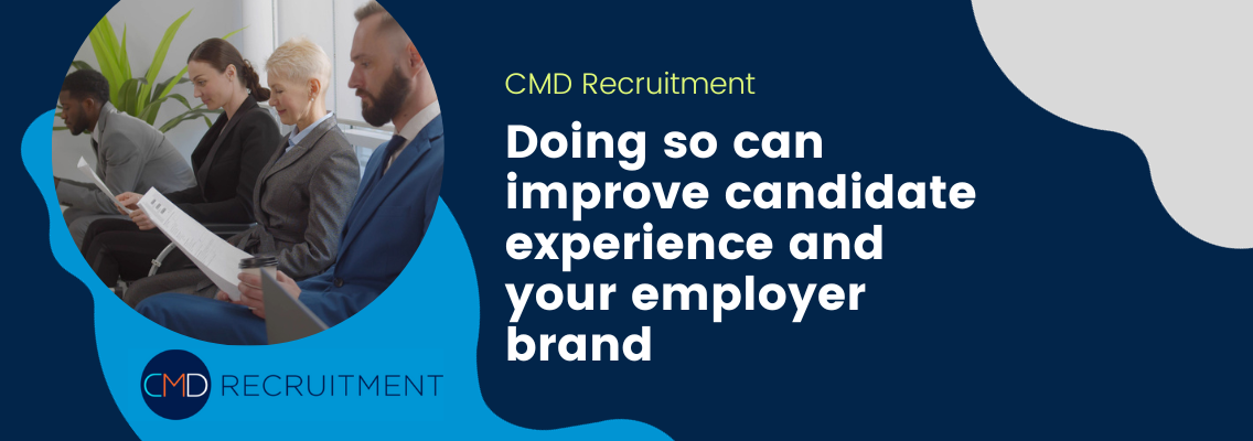 Doing so can improve candidate experience and your employer brand