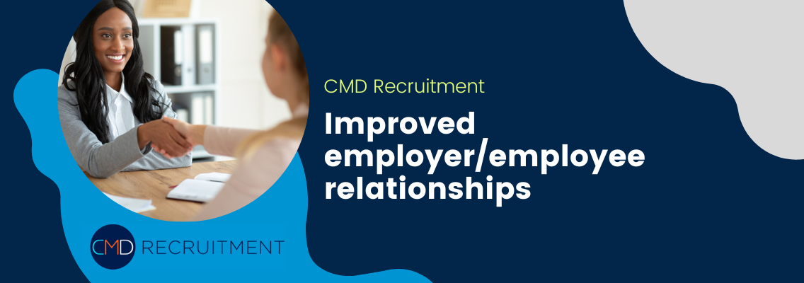 Improved employer/employee relationships