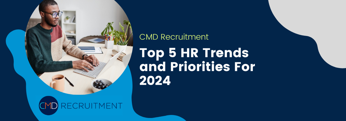 Top 5 HR Trends and Priorities For 2024