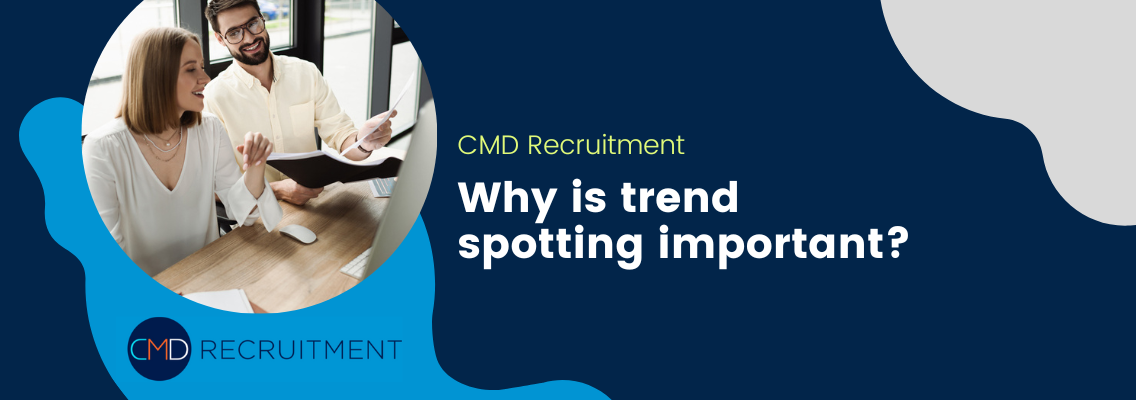 Why is trend spotting important?