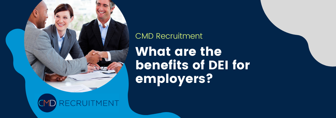 What are the benefits of DEI for employers?