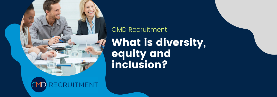 What is diversity, equity and inclusion?