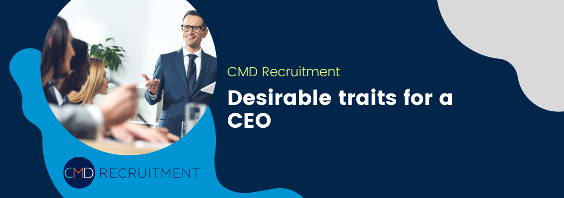 Desirable traits for a CEO