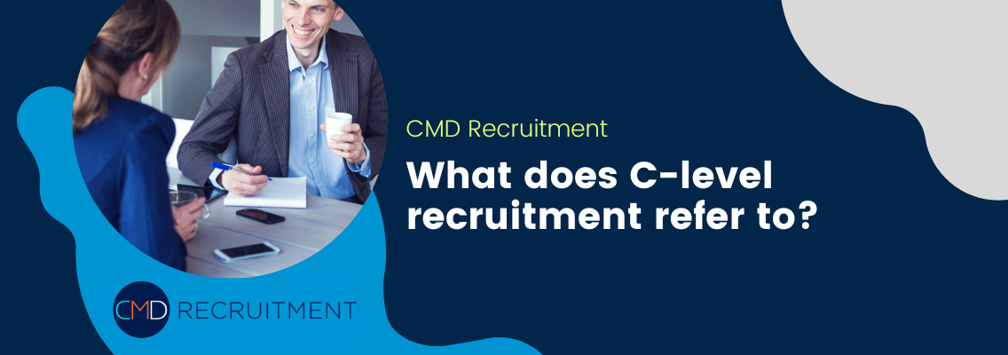 What does C-level recruitment refer to