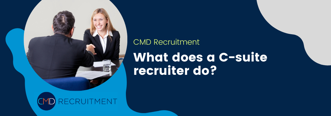 What does a C-suite recruiter do?