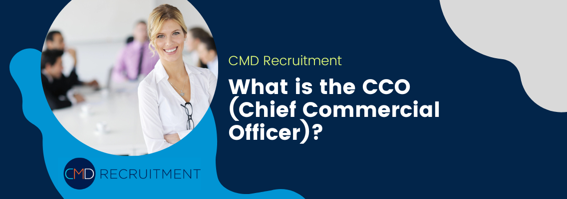 What is the CCO (Chief Commercial Officer)?