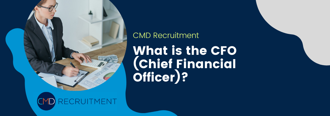 What is the CFO (Chief Financial Officer)?