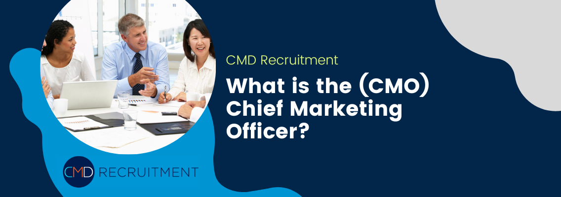 What is the (CMO) Chief Marketing Officer?