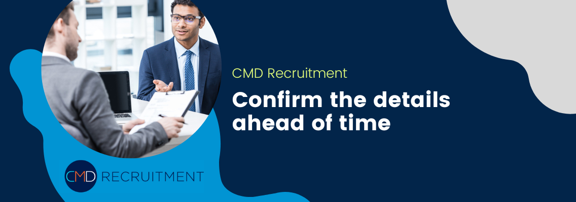 Confirm the details ahead of time