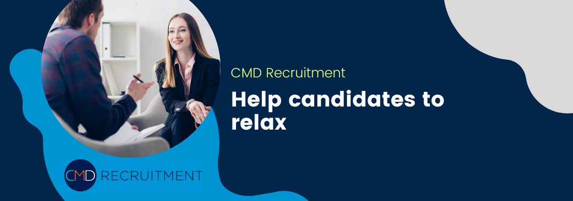 Help candidates to relax