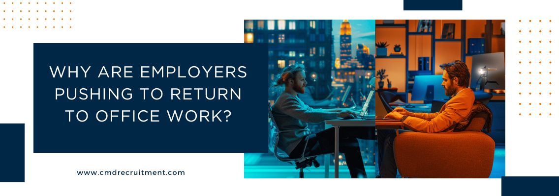 Why Are Employers Pushing to Return to Office Work?