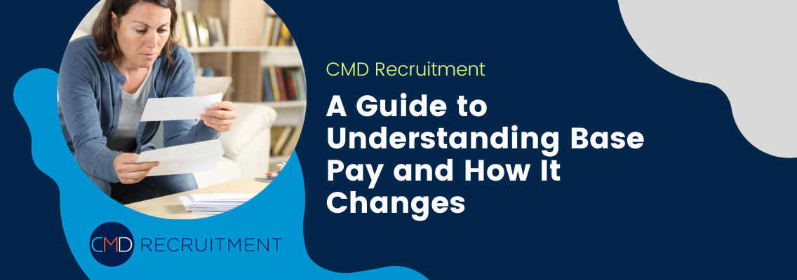 A Guide to Understanding Base Pay and How It Changes
