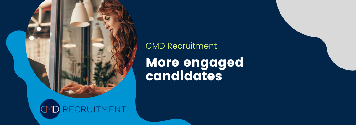 More engaged candidates