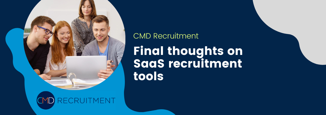 Final thoughts on SaaS recruitment tools