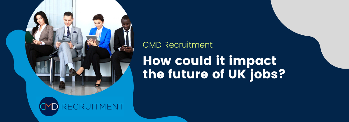 How could it impact the future of UK jobs?