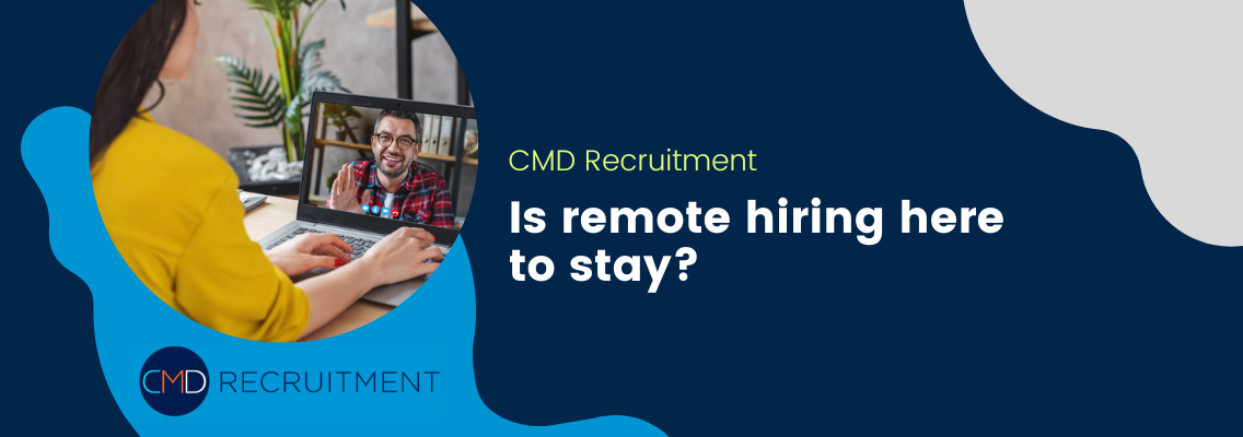 Is remote hiring here to stay?