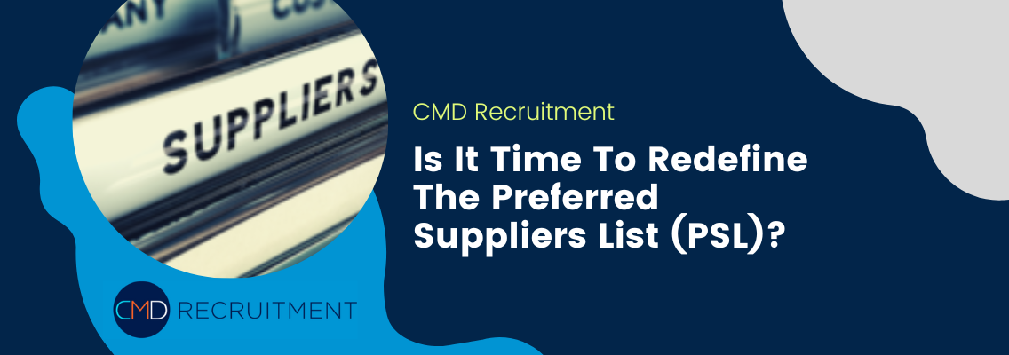 Is It Time To Redefine The Preferred Suppliers List (PSL)?