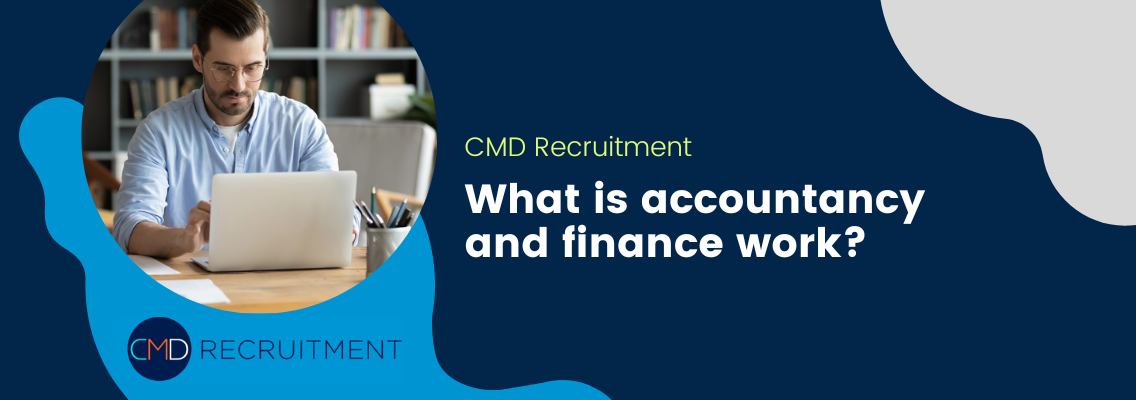 What is accountancy and finance work?
