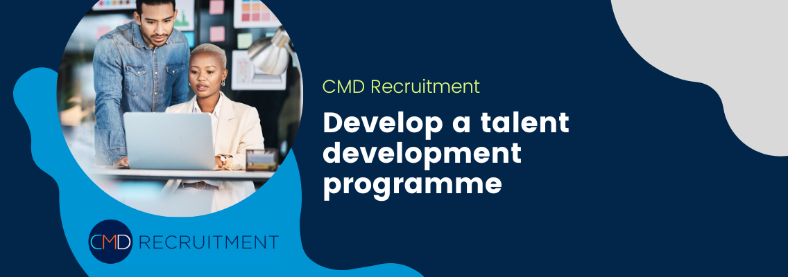 Develop a talent development programme