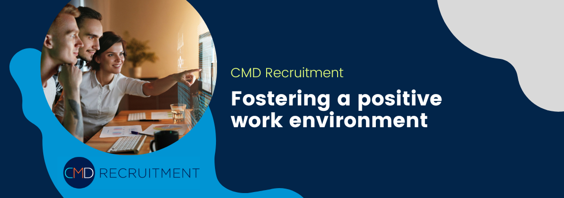 Fostering a positive work environment